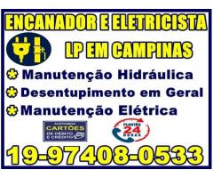 Encanador e Eletricista em Campinas LP 19-97408-0533 Manutenção Hidráulica e Elétrica