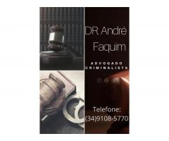 34-99108-5770 URGÊNCIAS, Dr. André Faquim , advogado criminal criminalista Uberaba MG